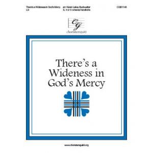 There's a Wideness in God's Mercy - arr. Buckwalter