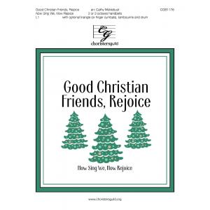 Good Christian Friends, Rejoice - arr. Moklebust (2 - 3 Oct)