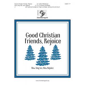 Good Christian Friends, Rejoice - arr. Moklebust (3 - 5 Oct)