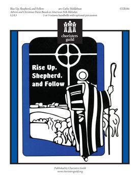 Rise Up, Shepherd, and Follow