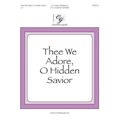Thee We Adore, O Hidden Savior (2 - 3 Oct)