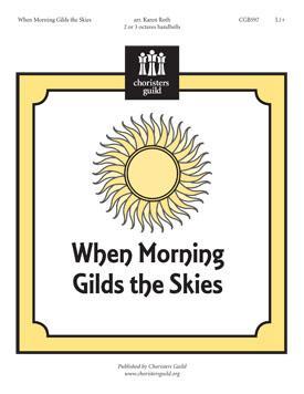 When Morning Gilds the Skies (2 - 3 Oct)