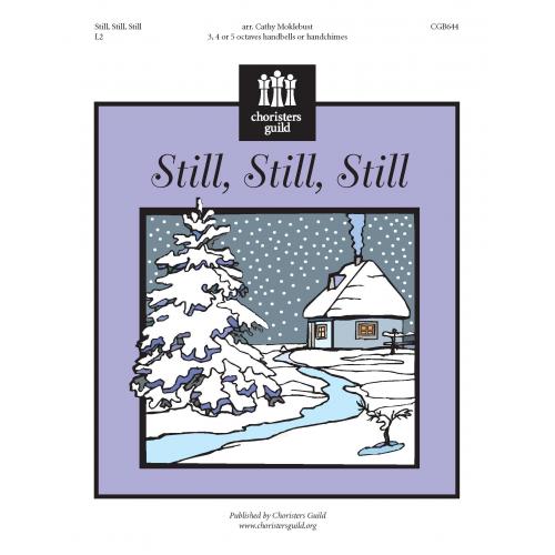 Still, Still, Still - arr. Moklebust (3 - 5 Oct)