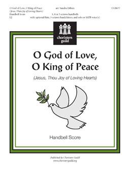 O God of Love, O King of Peace - Handbell Score