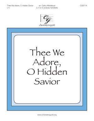 Thee We Adore, O Hidden Savior (3, 4 or 5 Oct)