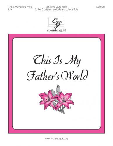 This Is My Father's World (3 - 5 Oct)