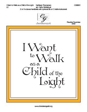 I Want to Walk as a Child of the Light (2 or 3 oct)