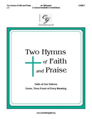 Two Hymns of Faith and Praise