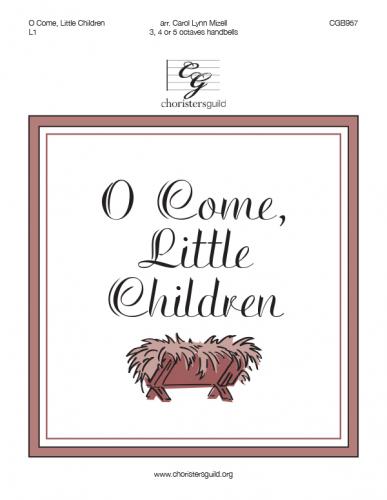 O Come, Little Children