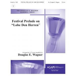 Festival Prelude on "Lobe Den Herren" - arr. Wagner