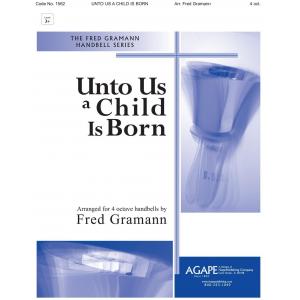 Unto Us a Child is Born - arr. Gramann