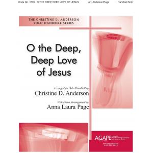 O the Deep, Deep Love of Jesus - arr. Anderson
