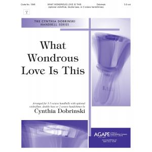 What Wondrous Love is This? - arr. Dobrinski