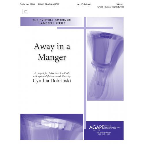 Away in a Manger - arr. Dobrinski (3 - 6 Oct)