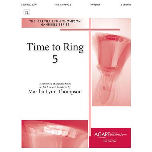Time To Ring 5 - arr. Thompson (5 Oct)