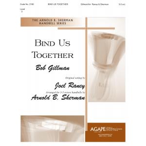 Bind Us Together - arr. Sherman