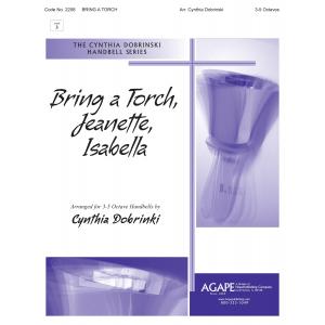 Bring a Torch. Jeanette, Isabella - arr. Dobrinski