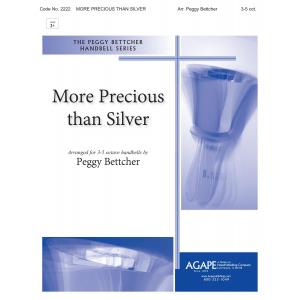 More Precious Than Silver - arr. Bettcher