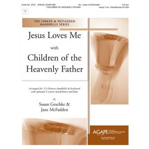 Jesus Loves Me with Children Of The Heavenly Father  - arr. Linker & McFadden