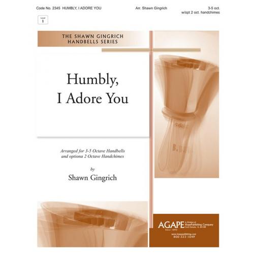 Humbly, I adore You - arr. Gingrich