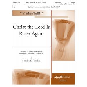 Christ the Lord is Risen Again - arr. Tucker