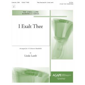 I Exalt Thee - arr. Lamb