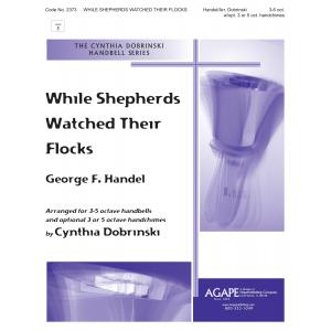 While Shepherds Watched Their Flocks - arr. Dobrinski