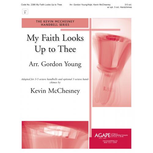 My Faith Looks Up To Thee - arr. Yong & McChesney