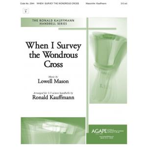 When I Survey the Wondrous Cross - arr. Kauffman
