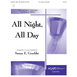 All Night, All Day - arr. Geschke