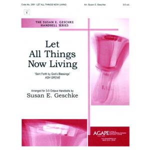 Let All Things Now Living - arr. Geschke