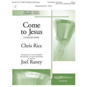 Come to Jesus - arr. Raney