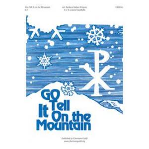 Go Tell It on the Mountain (3 - 4 Oct)