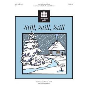Still, Still, Still - arr. Moklebust (2 - 3 Oct)