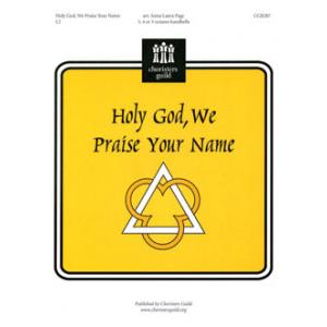 Holy God, We Praise Your Name