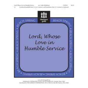 Lord, Whose Love in Humble Service