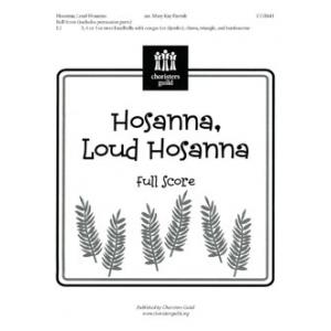 Hosanna, Loud Hosanna - Full Score and Inst. Parts