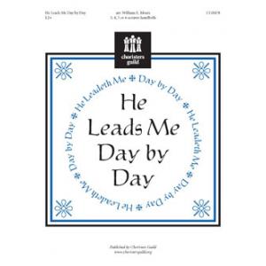 He Leads Me Day by Day