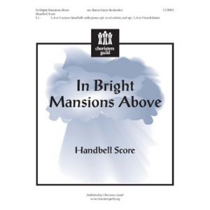 In Bright Mansions Above - Handbell Score