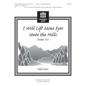 I Will Lift Mine Eyes Unto the Hills - Full Score and Parts