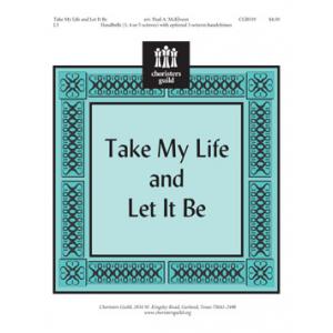 Take My Life and Let It Be