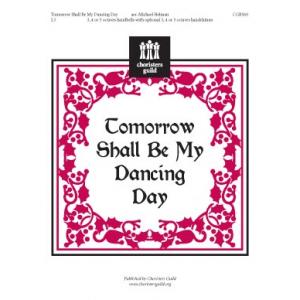 Tomorrow Shall Be My Dancing Day