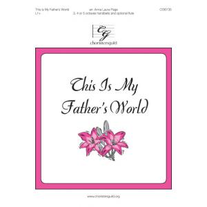 This Is My Father's World (3 - 5 Oct)