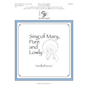 Sing of Mary, Pure and Lowly - Handbell Score