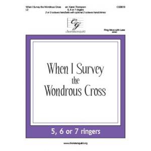 When I Survey the Wondrous Cross (Ring More or Less)
