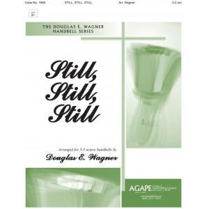 Still, Still, Still - arr. Wagner
