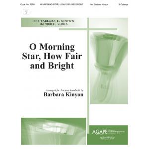 O Morning Star, How Fair and Bright - arr. Kinyon