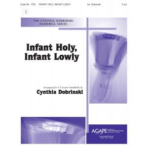 Infant Holy, Infant Lowly - arr. Dobrinski (3 - 5 Oct)