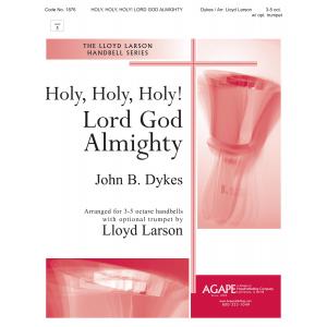 Holy, Holy, Holy! Lord God Almighty - arr. Larson
