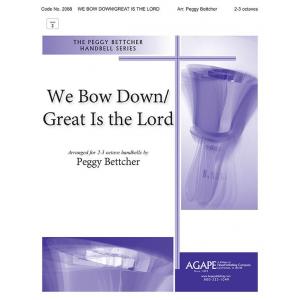 We Bow Down with Great Is the Lord - arr. Bettcher